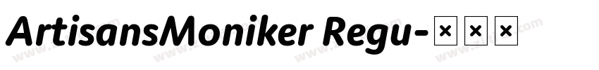 ArtisansMoniker Regu字体转换